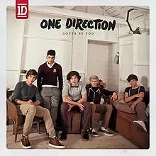 One Direction - Gotta Be You