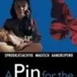 A Pin For The Butterfly (1994)