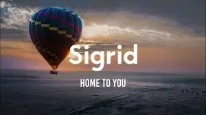 Sigrid - Home To You