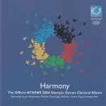 Harmony - The Official Athens 2004 Olympic Games Classical Album