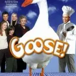 Goose On The Loose (2006)