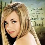 Charlotte Church - Prelude (The Best Of Charlotte Church)