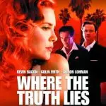 Where The Truth Lies (2005)