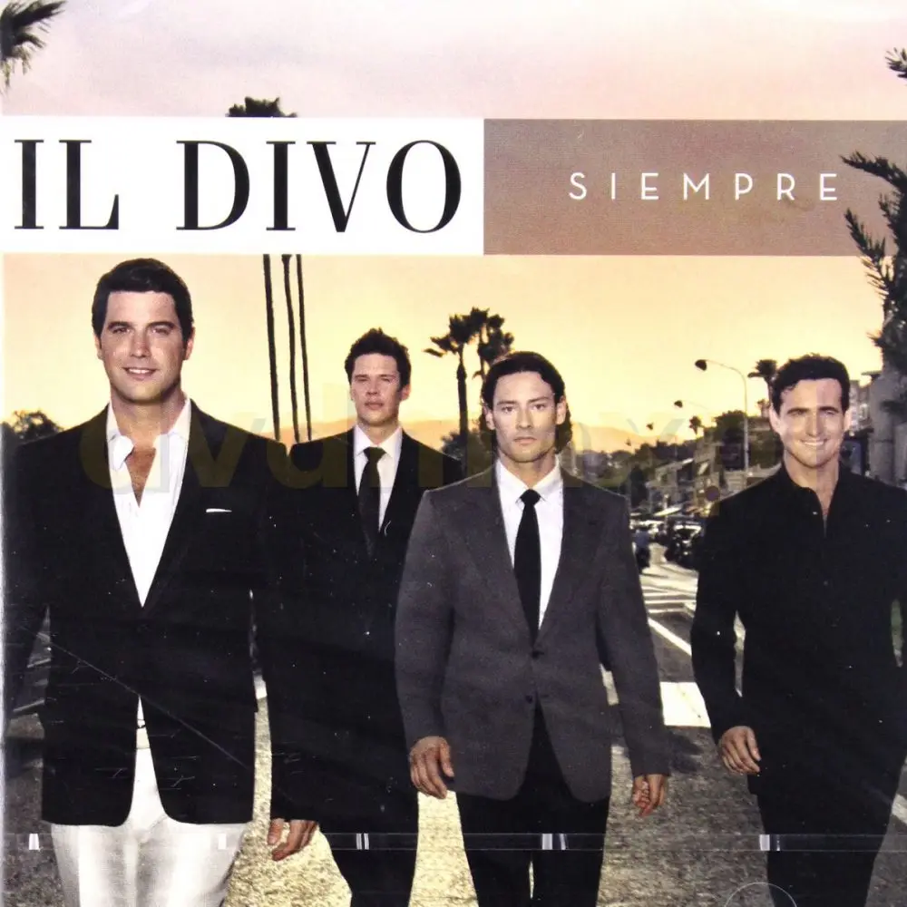 Il Divo - Siempre